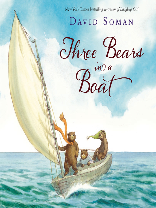 David Soman创作的Three Bears in a Boat作品的详细信息 - 可供借阅